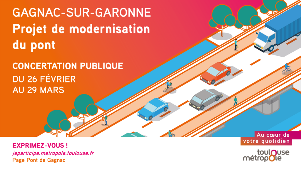 Concertation publique sur le projet de modernisation du pont de Gagnac du 26 février au 29 mars 2023!