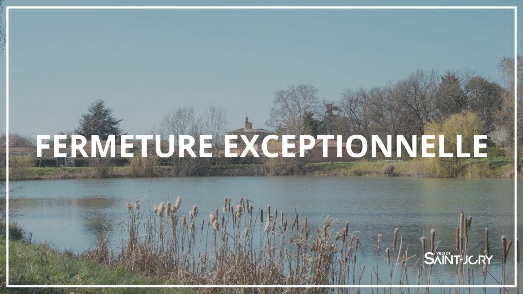 📢 FERMETURE EXCEPTIONNELLE