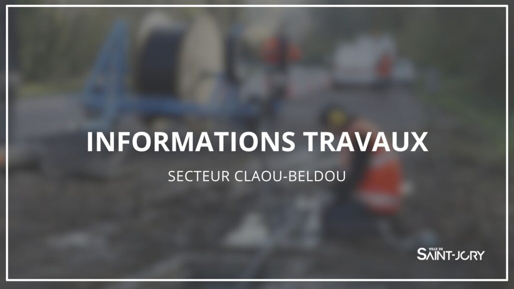 🏗️ Travaux secteur Claou-Beldou