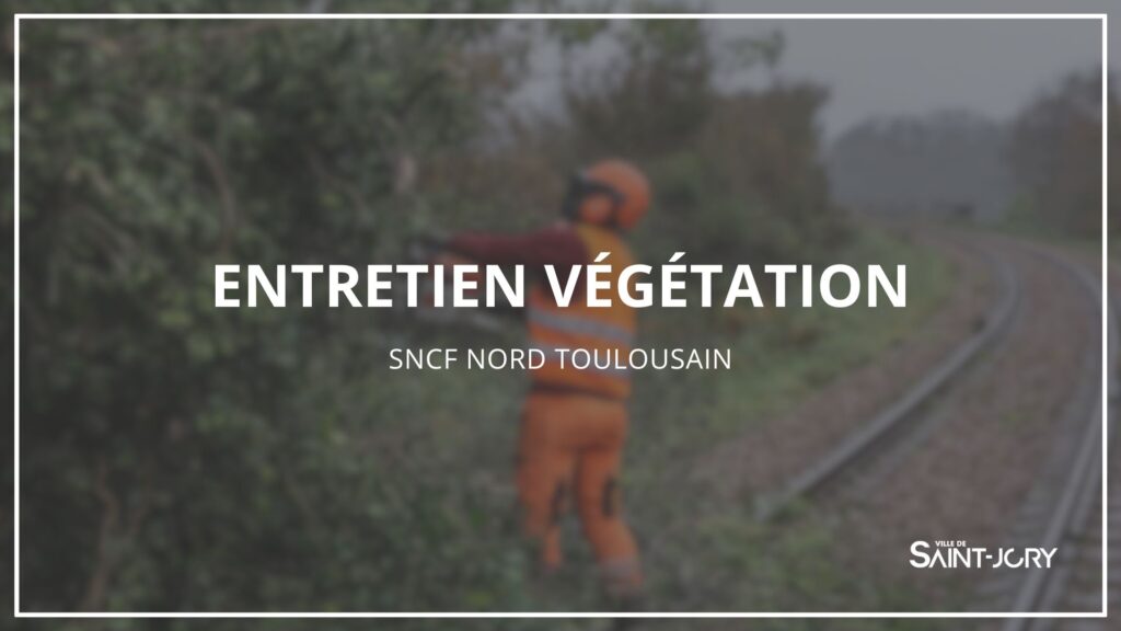🛠️ Travaux SNCF Réseau : entretien de la végétation aux abords des voies ferrées